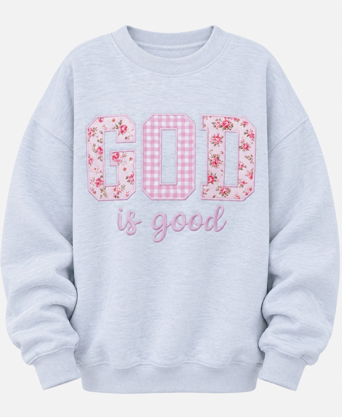 God is Good Crewneck